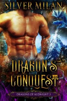 Dragon's Conquest (Dragons of Midnight Book 3)