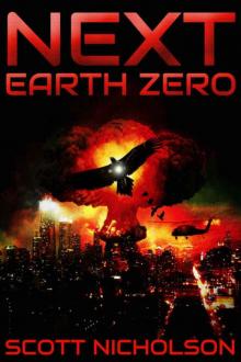 Earth Zero: A Post-Apocalyptic Thriller (Next Book 2)