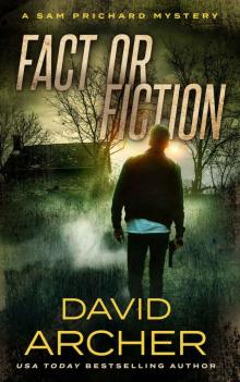 Fact or Fiction_A Sam Prichard Mystery