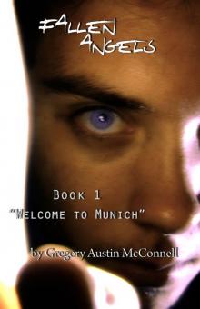 Fallen Angels - Book 1: Welcome To Munich