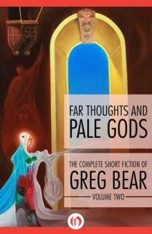 Far Thoughts and Pale Gods