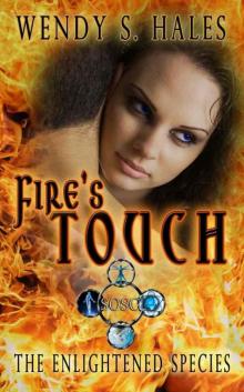 Fire's Touch (The Enlightened Species Book Three)