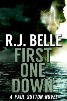 FIRST ONE DOWN: A Paul Sutton Novel