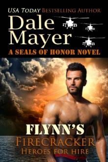 Flynn's Firecracker: A SEALs of Honor World Novel (Heroes for Hire Book 5)