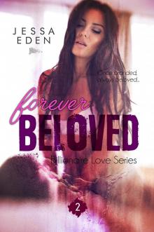 FOREVER BELOVED (Billionaire Love Series)