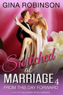 From This Day Foward: Switched at Marriage Part 4