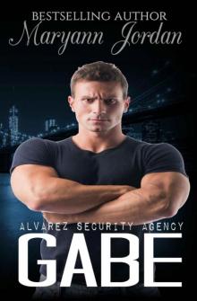 Gabe: The Alvarez Security Series