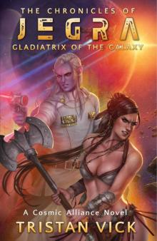 Gladiatrix of the Galaxy