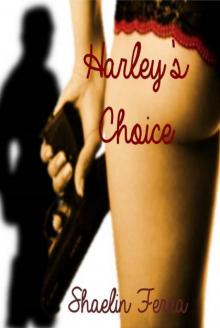 Harley's Choice