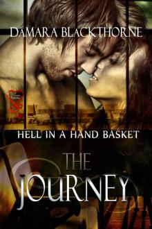 Hell in a Handbasket - The Journey