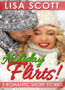 Holiday Flirts! 5 Romantic Short Stories