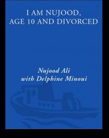 I Am Nujood, Age 10 and Divorced