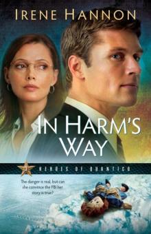 In Harm's Way (Heroes of Quantico Series, Book 3)