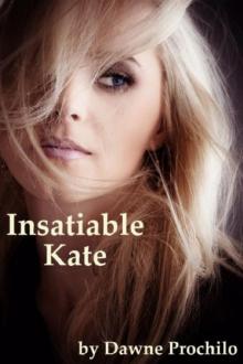 Insatiable Kate