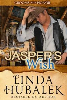 Jasper's Wish (Grooms with Honor Book 10)