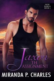 Jaxon: The Assignment: Indie Rebels, Book 2