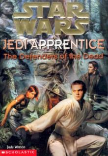 Jedi Apprentice 5: The Defenders of the Dead (звёздные войны)