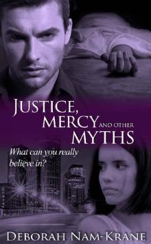 Justice, Mercy and Other Myths (The New Pioneers Book 7)