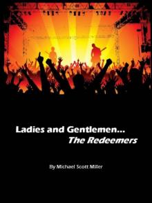 Ladies and Gentlemen...The Redeemers