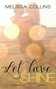 Let Love Shine (The Love Series)