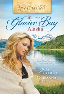 Love Finds You in Glacier Bay, Alaska