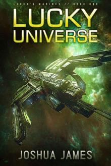 Lucky Universe: Lucky's Marines | Book One