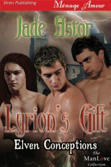 Lyrion's Gift [Elven Conceptions 1] (Siren Publishing Ménage Amour ManLove)