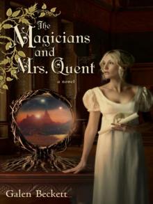 Magicians and Mrs. Quent, The