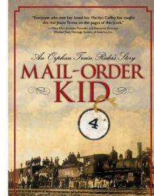 Mail-Order Kid: An Orphan Train Rider's Story