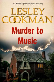 Murder to Music - Libby Sarjeant Murder Mystery Series