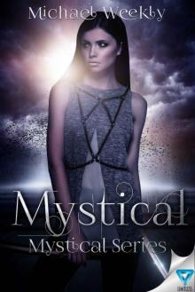 Mystical (The Mystical Trilogy Book 1)