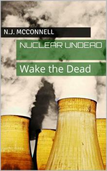 Nuclear Undead: Wake the Dead