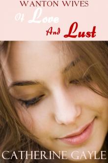 Of Love and Lust (Regency Erotica) (Wanton Wives #1)