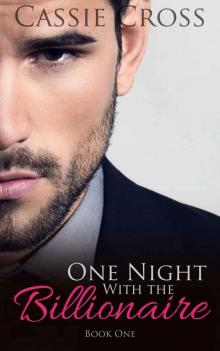 One Night With the Billionaire: Book One