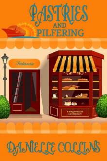 Pastries and Pilfering: A Margot Durand Cozy Mystery