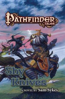 Pathfinder Tales - Shy Knives