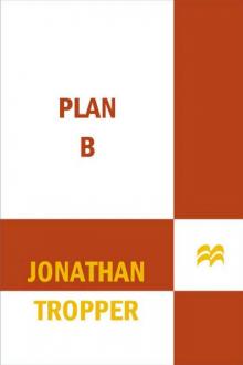 Plan B: A Novel