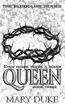 Queen (The Bloodline Series Book 3)