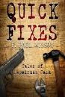 Quick Fixes - tales of Repairman Jack