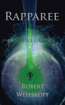 Rapparee: The Regeneration (The Journey of the Freighter Lola Book 5)