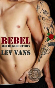 Rebel 1: gay bad boy biker (MC M/M)