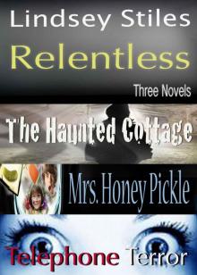 Relentless: Three Novels