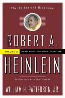 Robert A. Heinlein, In Dialogue with His Century, Volume 2