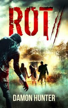 Rot Series (Book 2): Rot II