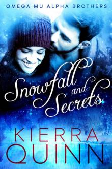 Snowfall and Secrets (The Omega Mu Alpha Brothers Book 1)