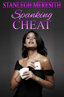 Spanking Cheat: ... and other short stories