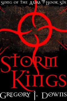 Storm Kings (Song of the Aura, Book Six)