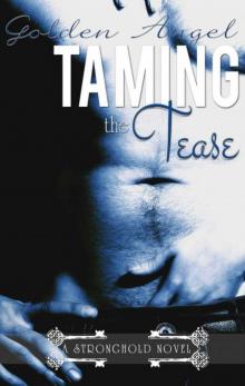 Taming the Tease