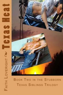 Texas Heat (Stubborn Texas Siblings Book 2)