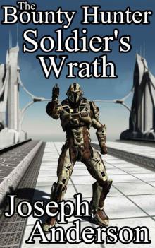 The Bounty Hunter: Soldier's Wrath